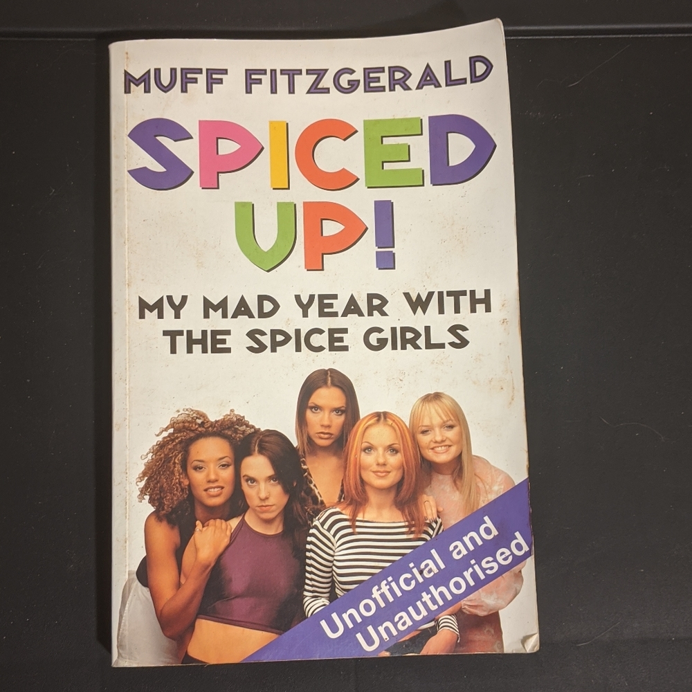 Spiced Up!: My Mad Year with the Spice Girls Book